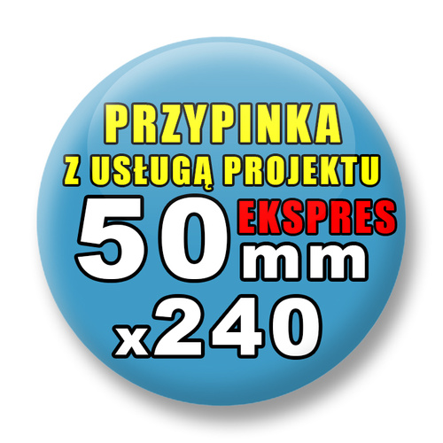 Przypinki 240 szt. Ekspres 24h / Buttony Badziki Reklamowe Na Zamówienie / Twój Wzór Logo Foto Projekt / 50 mm
