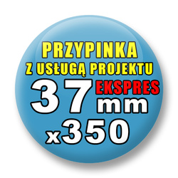 Przypinki 350 szt. Ekspres 24h / Buttony Badziki Reklamowe Na Zamówienie / Twój Wzór Logo Foto Projekt / 37 mm