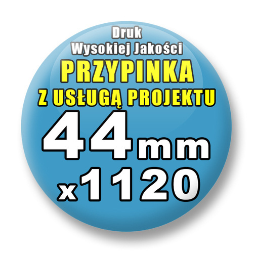 Przypinki 1120 szt. / Buttony Badziki Na Zamówienie / Twój Wzór Logo Foto Projekt / 44 mm.